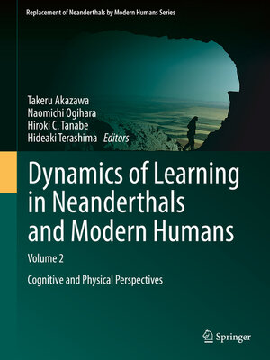cover image of Dynamics of Learning in Neanderthals and Modern Humans Volume 2